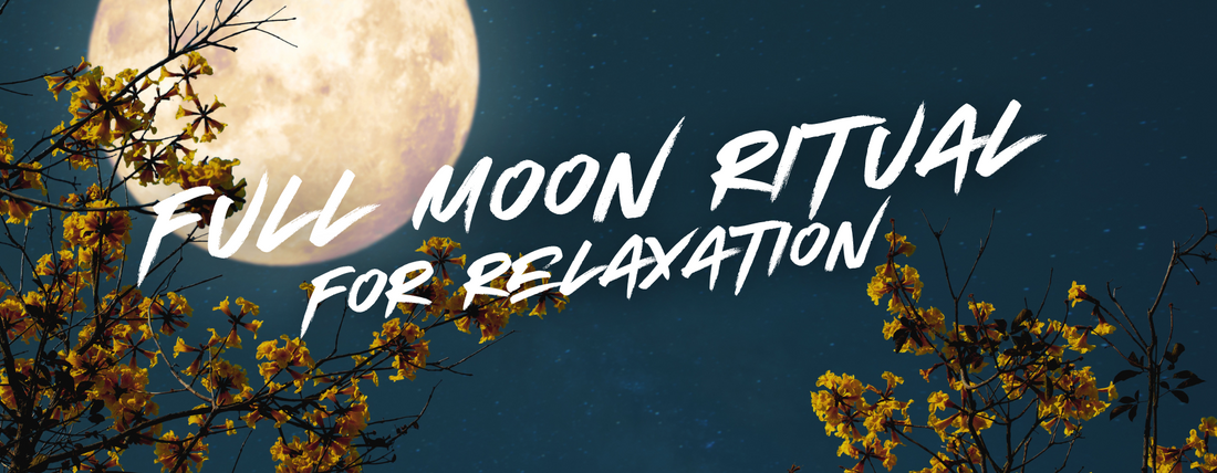 Full Moon Ritual for Relaxation
